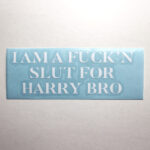 Sticker Sl*t For Harry